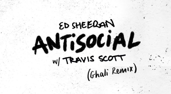 ED SHEERAN E GHALI INSIEME IN UNA VERSIONE INEDITA DI “ANTISOCIAL”