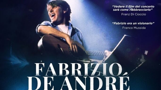 “FABRIZIO DE ANDRÉ E PFM. IL CONCERTO RITROVATO” IN SALA
