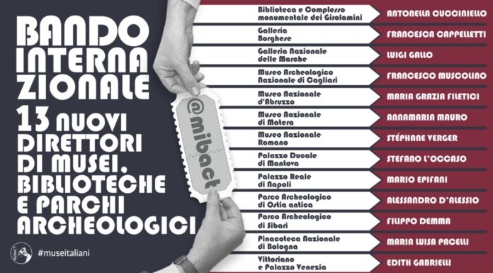 Musei, 13 nuovi direttori selezionati con un bando internazionale