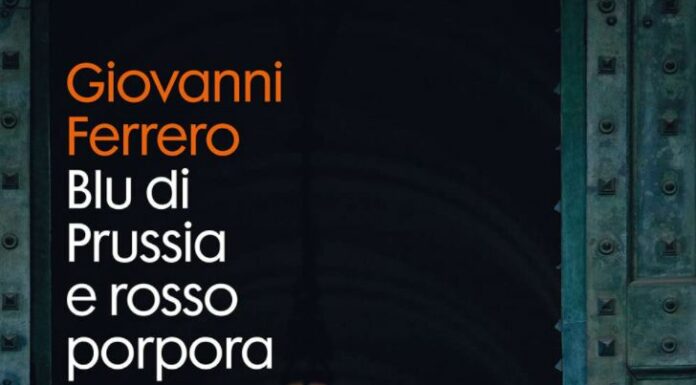Libri, da Giovanni Ferrero “Blu di Prussia e Rosso Porpora”