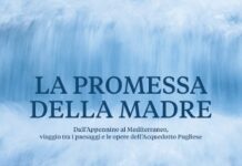 Treccani presenta “La promessa della Madre – Dall’Appennino al Mediterraneo, viaggio tra i paesaggi e le opere dell’Acquedotto Pugliese”