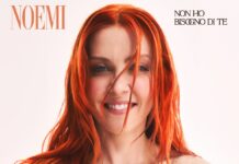 Noemi torna con il nuovo singolo “Non ho bisogno di te”