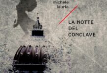 In libreria il nuovo romanzo di Michele Lauria “La notte del conclave”