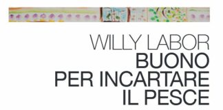 Esce il libro “Buono per incartare il pesce”, il primo racconto del giornalista Willy Labor