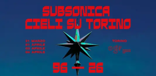 I Subsonica annunciano “Cieli su Torino 96-26”, quattro appuntamenti speciali a Torino per celebrare i 30 anni di carriera