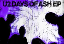 Gli U2 pubblicano a sorpresa il nuovo EP di 6 tracce “U2-Days of Ash”