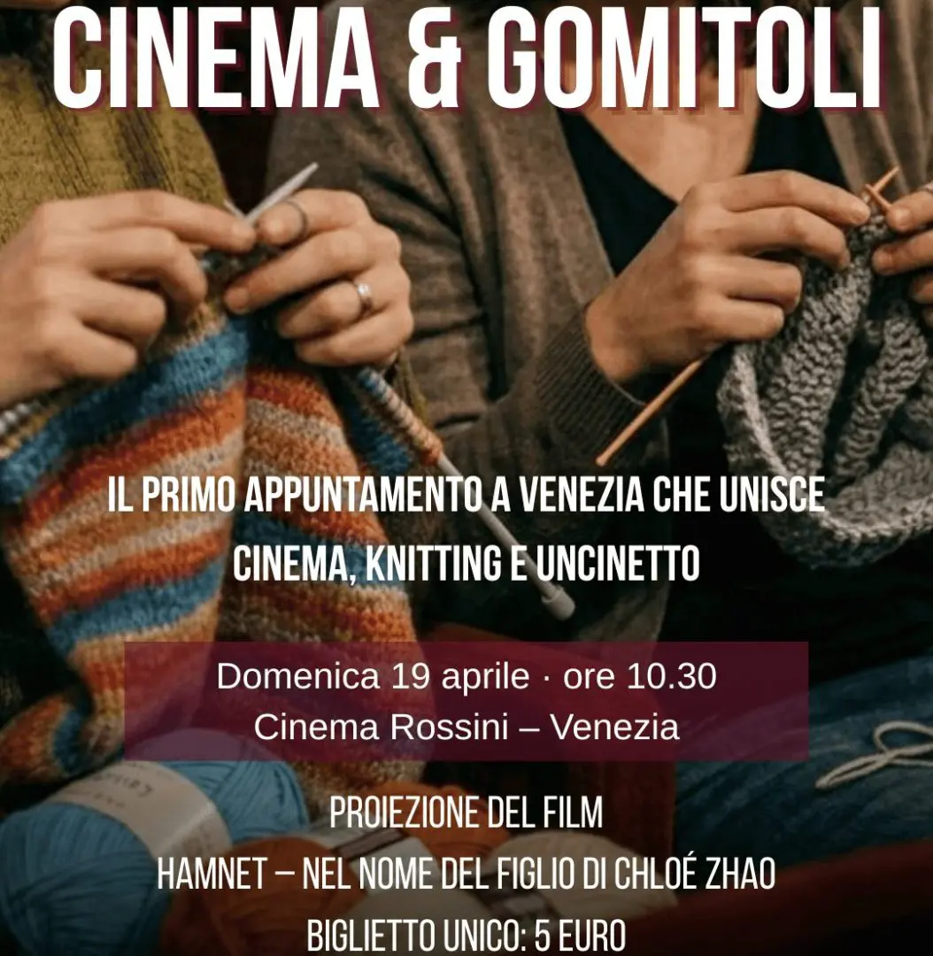 Al Rossini di Venezia arriva “Cinema & Gomitoli” per gli amanti di film e uncinetto
