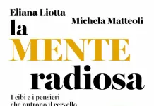 “La mente radiosa”, nel nuovo libro di Liotta e Matteoli i dialoghi tra cervello, corpo e microbiota