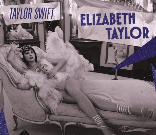 Taylor Swift, disponibile in radio il singolo “Elizabeth Taylor”