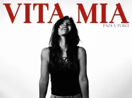 Paola Turci torna con il nuovo singolo “Vita mia”