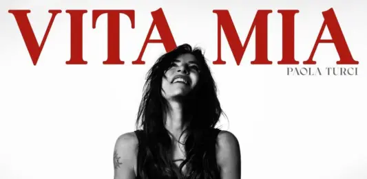 Paola Turci torna con il nuovo singolo “Vita mia”