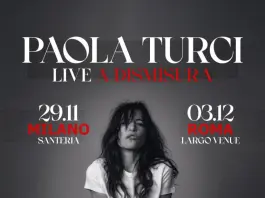 Paola Turci, due “Live a dismisura” a Milano e Roma