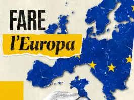 Nasce “Fare l’Europa”, campagna di comunicazione attraverso podcast, territori e partecipazione